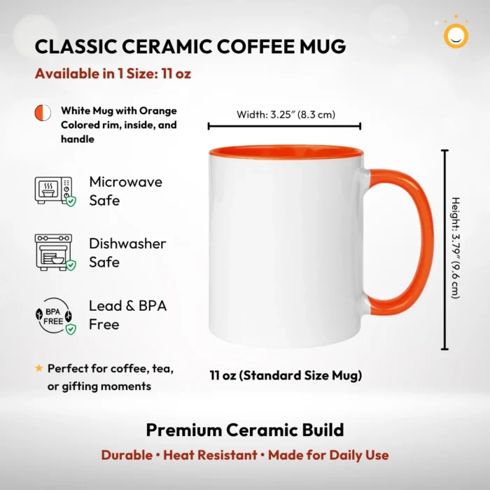 11 oz Standard White Ceramic Coffee Mug with Orange Coloured Rim, Inside and Handle Size Measurements