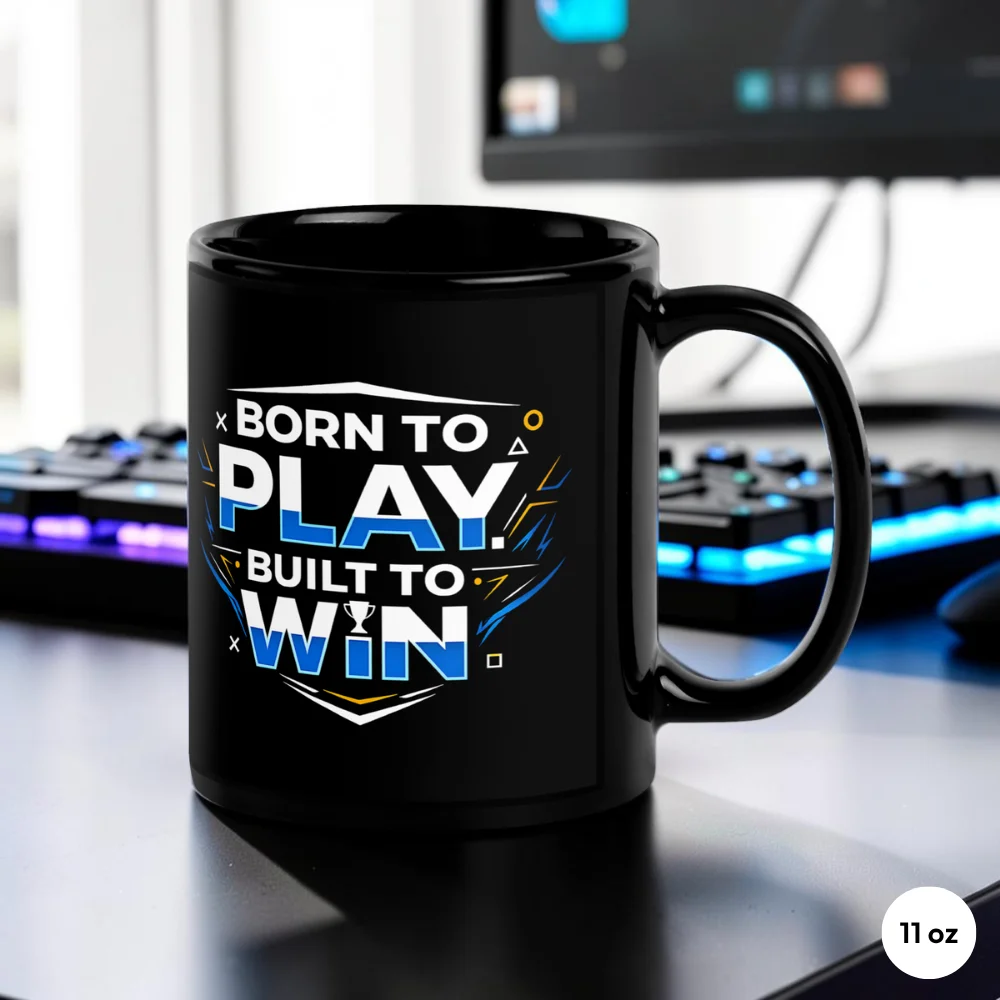 Born To Play Built To Win Gaming Mug 11 oz Front View