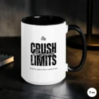 Crush Beyond Limits – Black Accent Motivational Mug 15 oz Front View